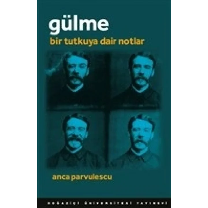 Gülme - Bir Tutkuya Dair Notlar