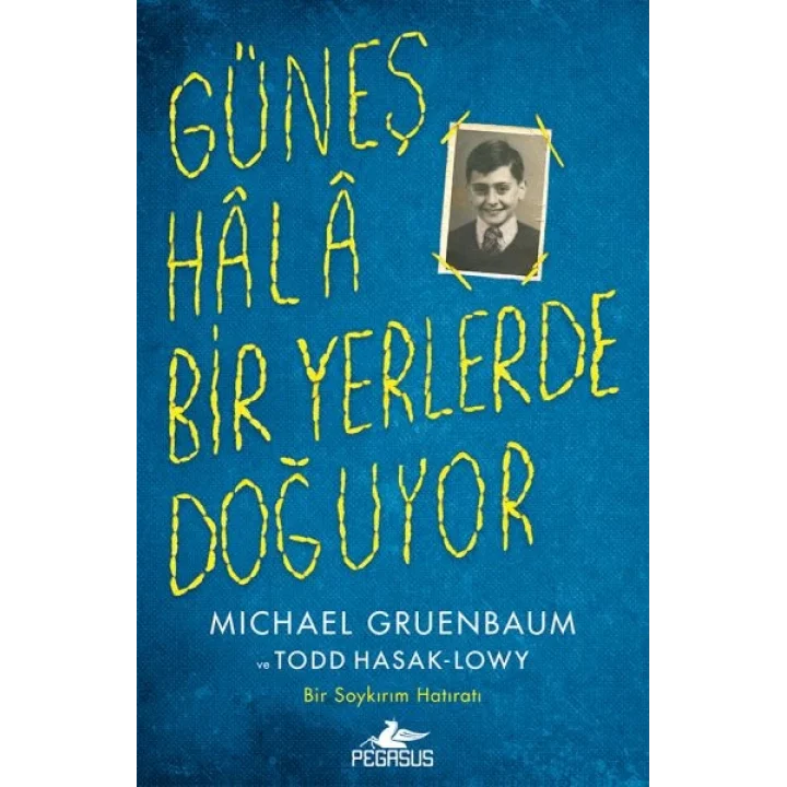 Güneş Hala Bir Yerlerde Doğuyor