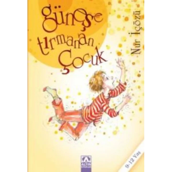Güneşe Tırmanan Çocuk