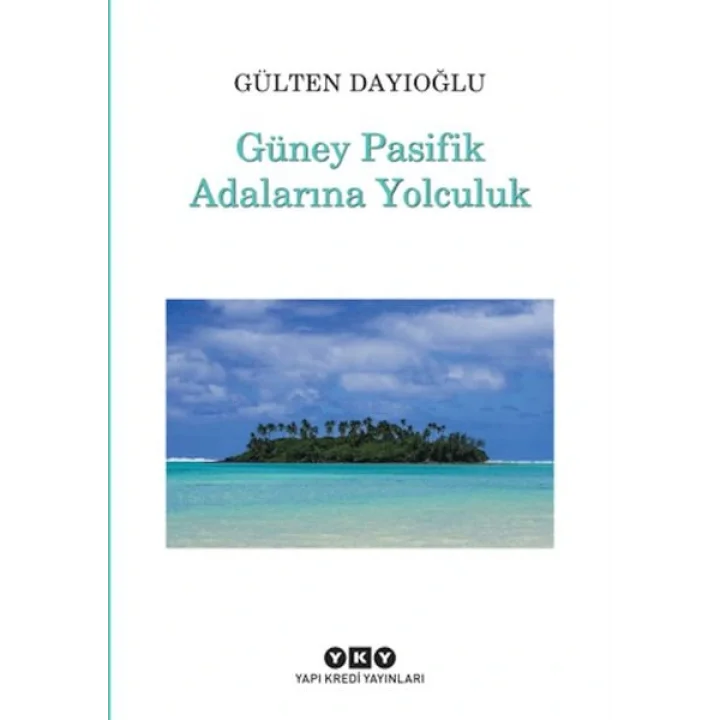 Güney Pasifik Adalarına Yolculuk