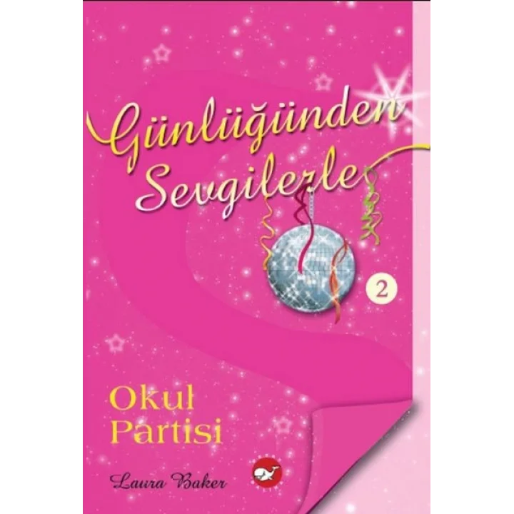 Günlüğünden Sevgilerle 2 - Okul Partisi