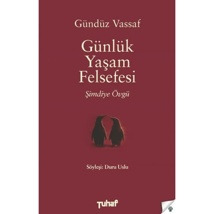 Günlük Yaşam Felsefesi - Şimdiye Övgü