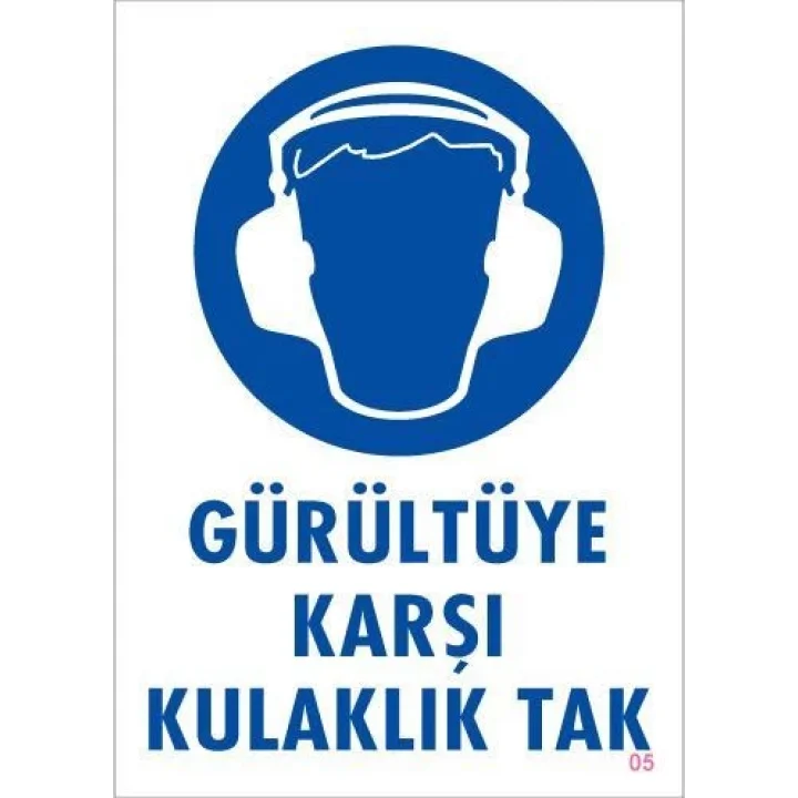 Mey İthalat® Gürültüye Karşı Kulaklık Tak Uyarı Levhası 25x35 KOD:5