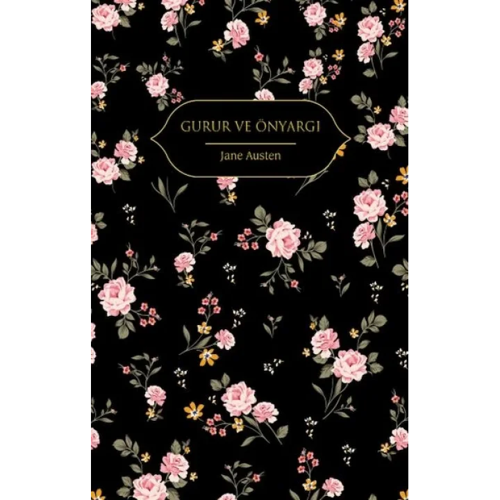 Gurur ve Önyargı (Altın Yaldızlı - Ciltli)