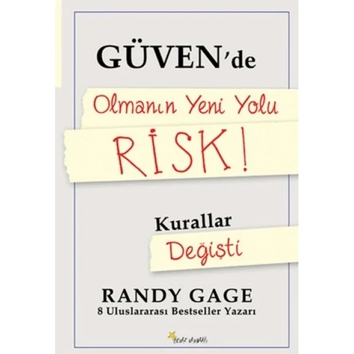 Güvende Olmanın Yeni Yolu Risk!