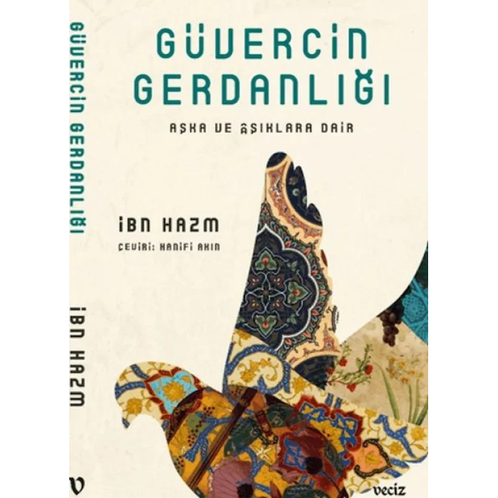 Güvercin Gerdanlığı - Aşka ve Aşıklara Dair