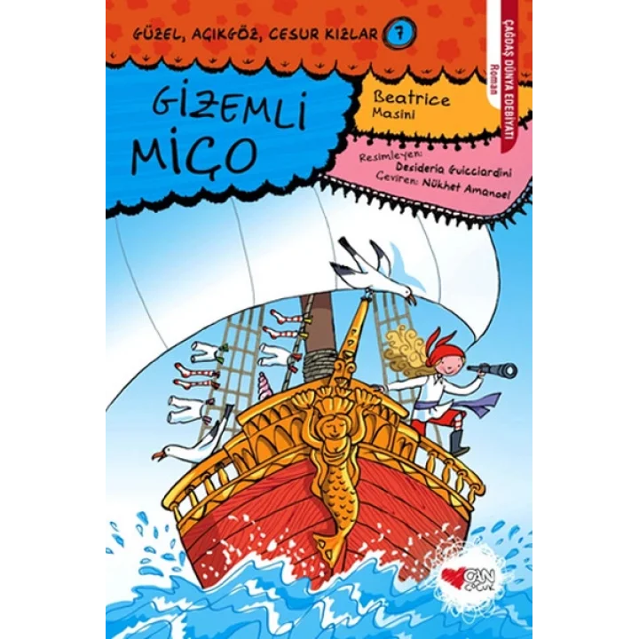 Güzel, Açıkgöz, Cesur Kızlar 07 - Gizemli Miço