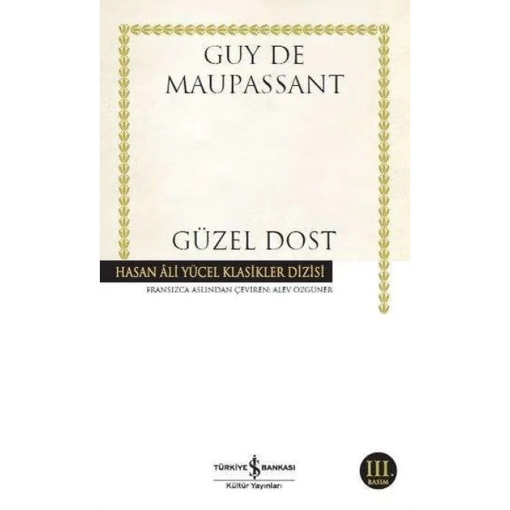 Güzel Dost - Hasan Ali Yücel Klasikleri
