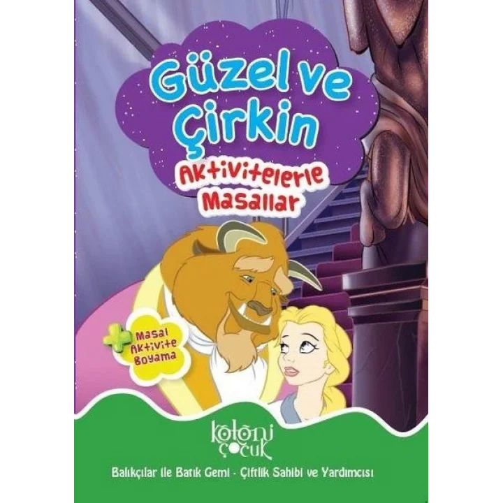 Güzel ve Çirkin - Aktivitelerle Masallar