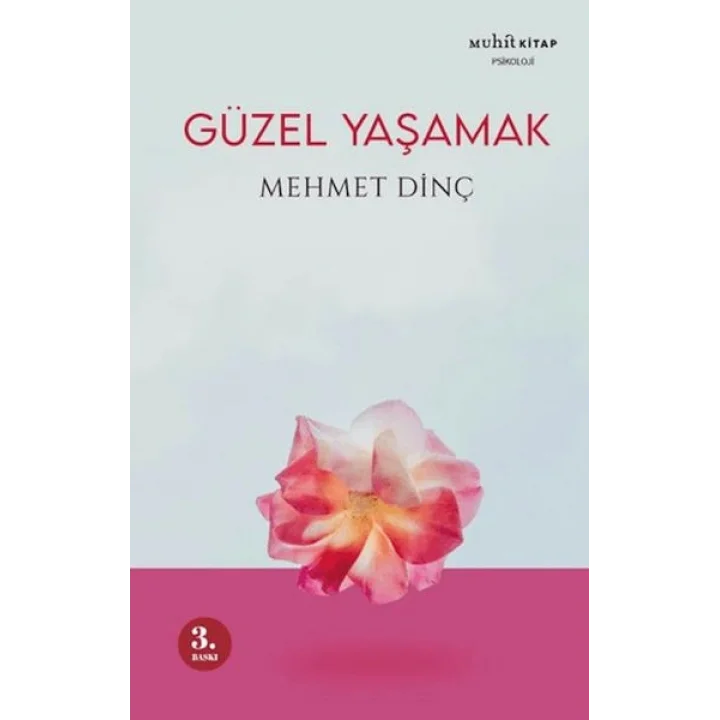 Güzel Yaşamak
