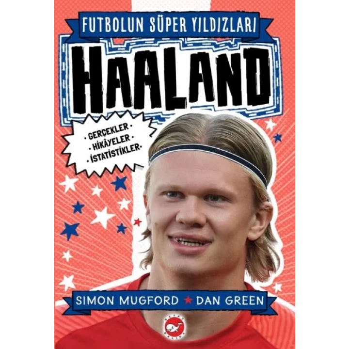 Haaland - Futbolun Süper Yıldızları