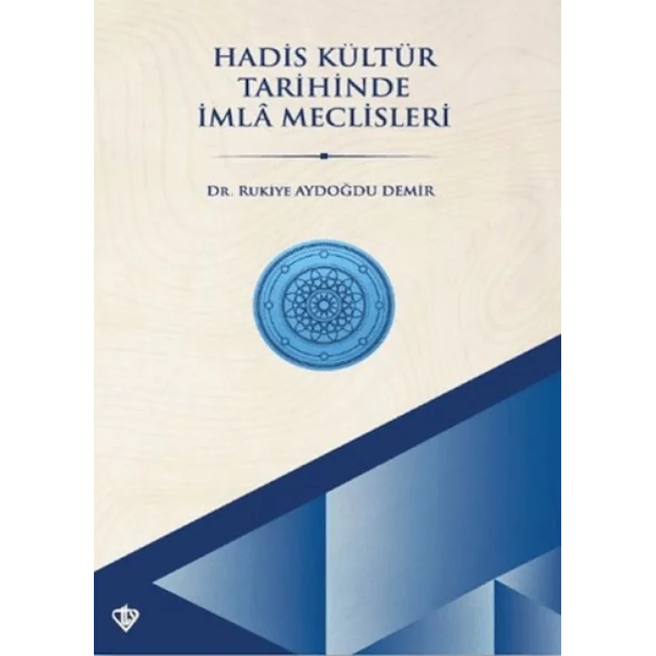 Hadis Kültür Tarihinde İmla Meclisleri