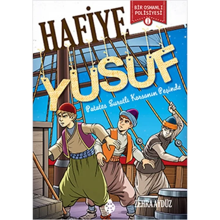 Hafiye Yusuf - 1 - Patates Suratlı Korsan