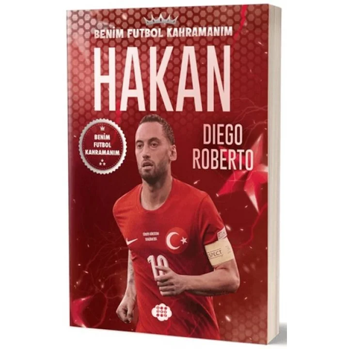 Hakan Çalhanoğlu - Benim Futbol Kahramanım