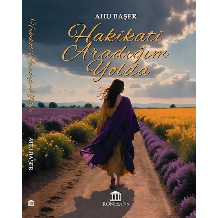 Hakikati Aradığım Yolda