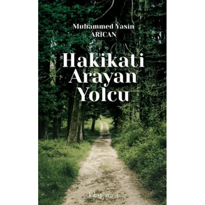 Hakikati Arayan Yolcu