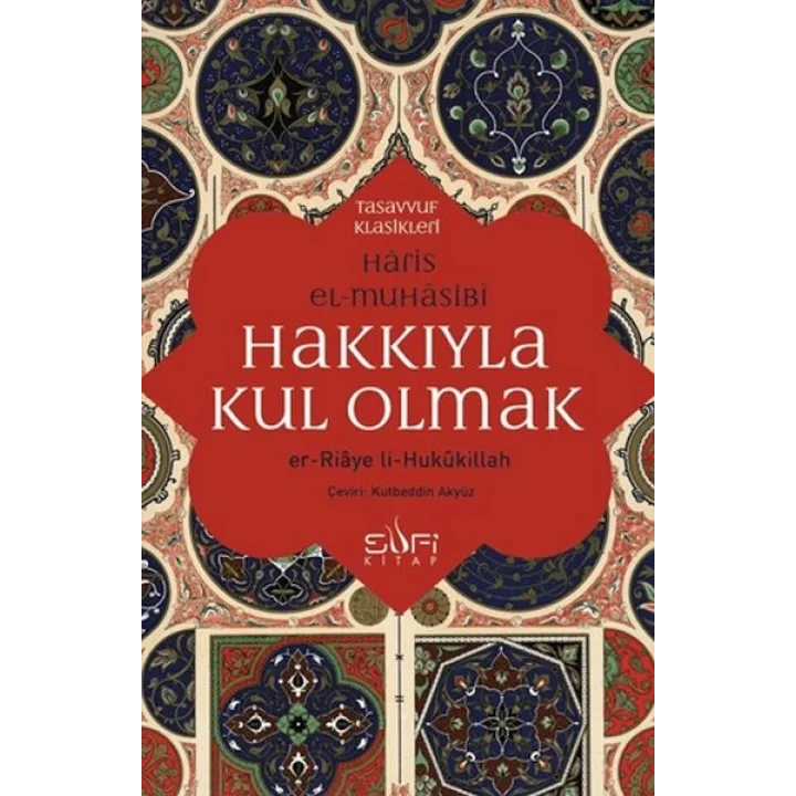 Hakkıyla Kul Olmak