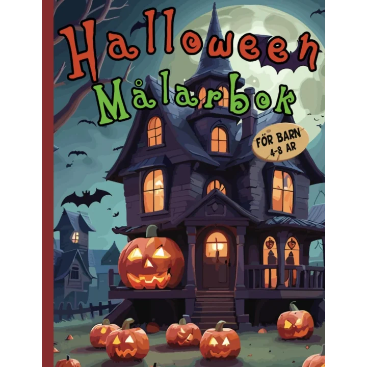 Halloween Målarbok för Barn 4-8 år: Coola Halloween-motiv (fladdermöss, pumpor, spöken, spökhus, coola djur och mer) för barn och unga att färglägga | för pojkar och flickor