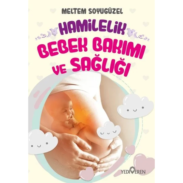 Hamilelik, Bebek Bakımı ve Sağlığı