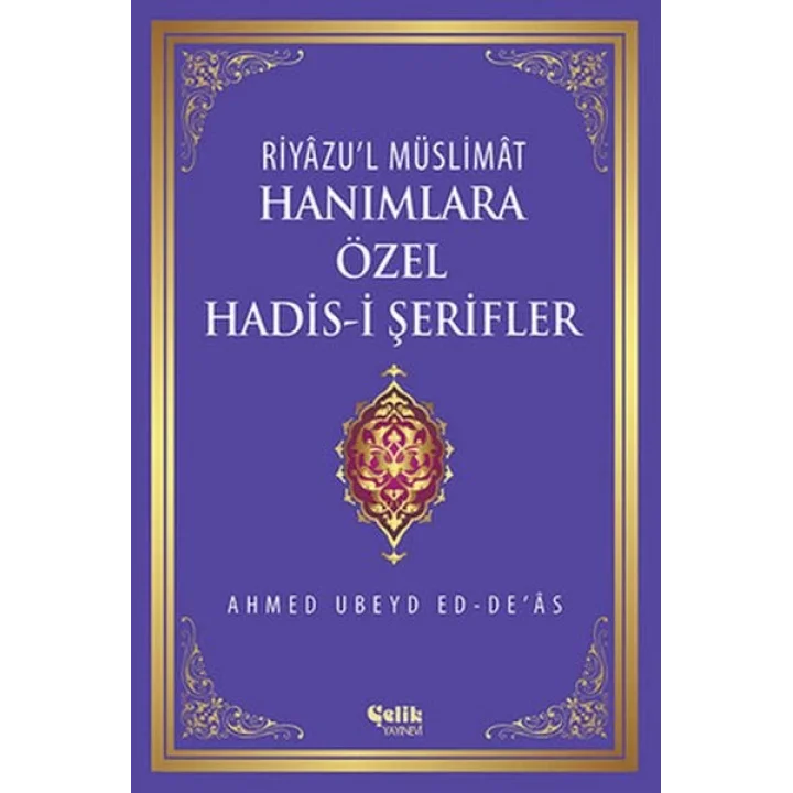 Hanımlara Özel Hadis-i Şerifler (Ciltli)