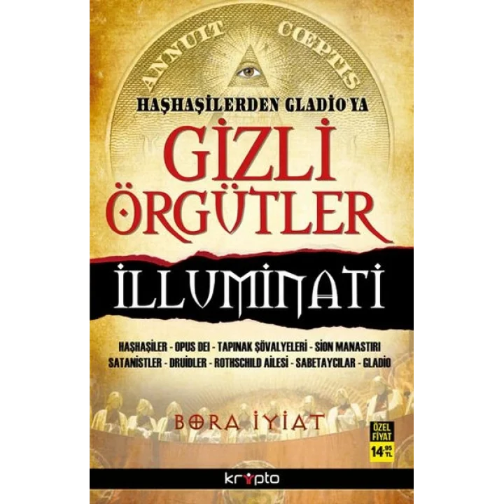 Haşhaşilerden Gladioya Gizli Örgütler İlluminati