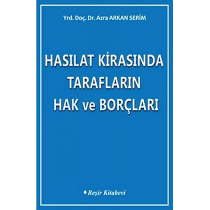 Hasılat Kirasında Tarafların Hak ve Borçları