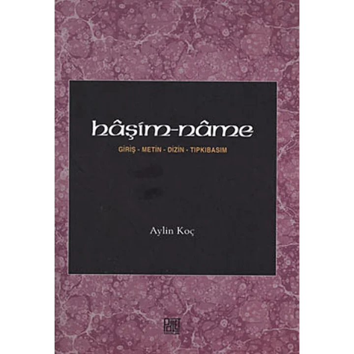 Haşim-name  Giriş-Metin-Dizin-Tıpkıbasım
