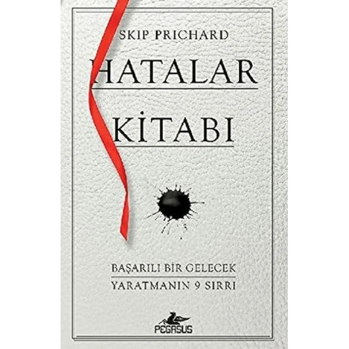 Hatalar Kitabı: Başarılı Bir Gelecek Yaratmanın 9 Sırrı