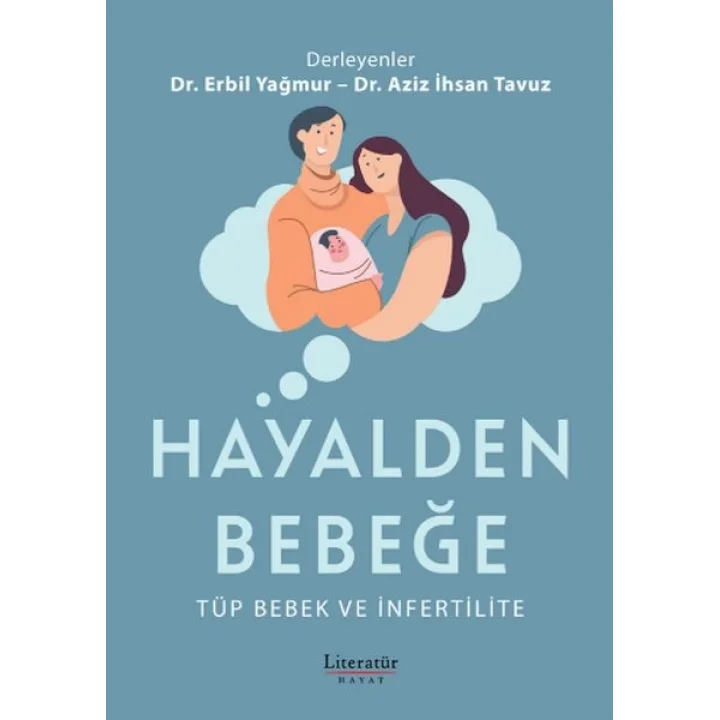 Hayalden Bebeğe - Tüp Bebek ve İnfertilite