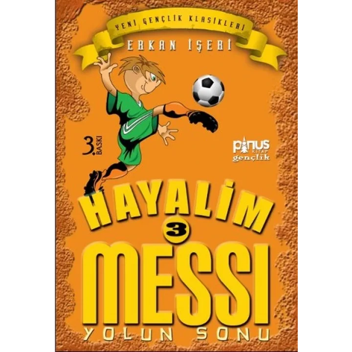 Hayalim Messi 3 - Yolun Sonu
