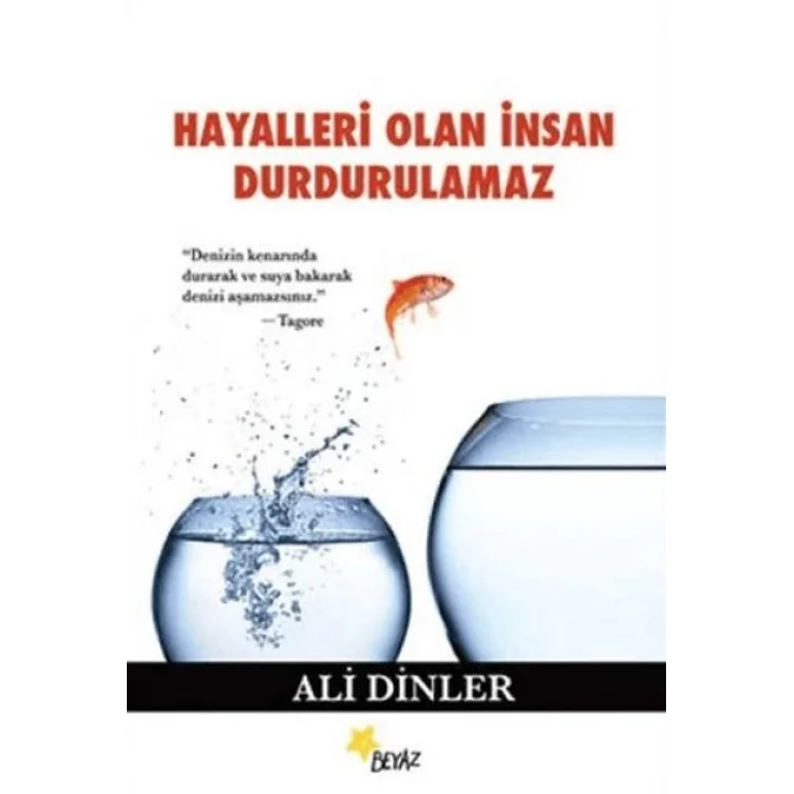 Hayalleri Olan İnsan Durdurulamaz