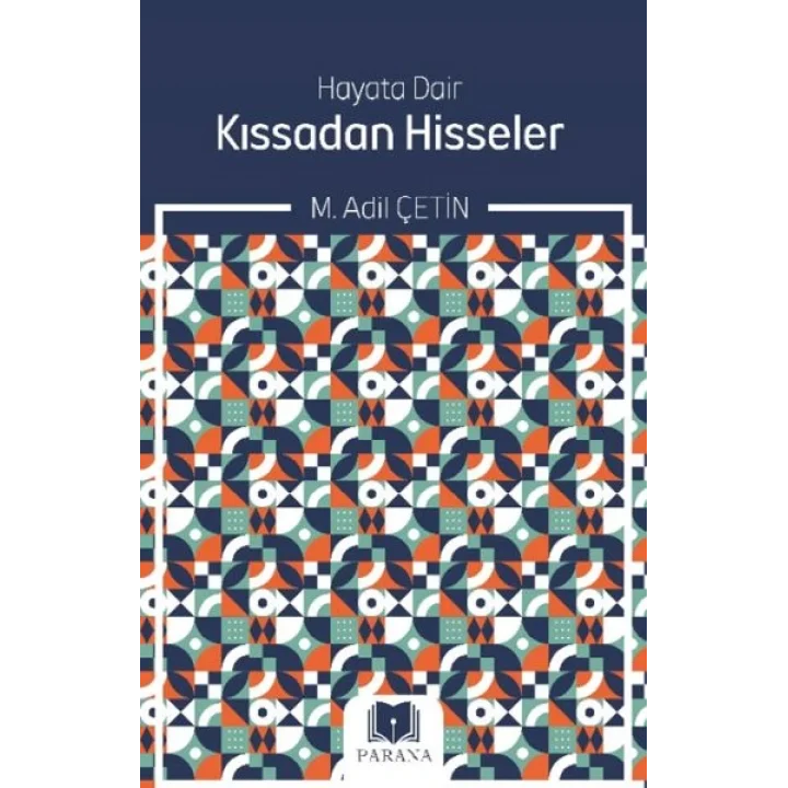 Hayata Dair Kıssadan Hisseler