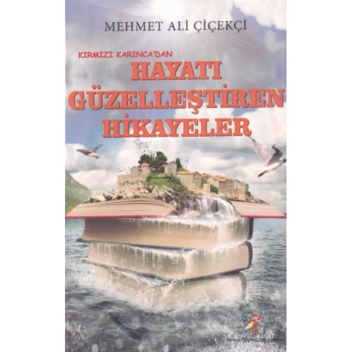Hayatı Güzelleştiren Hikayeler