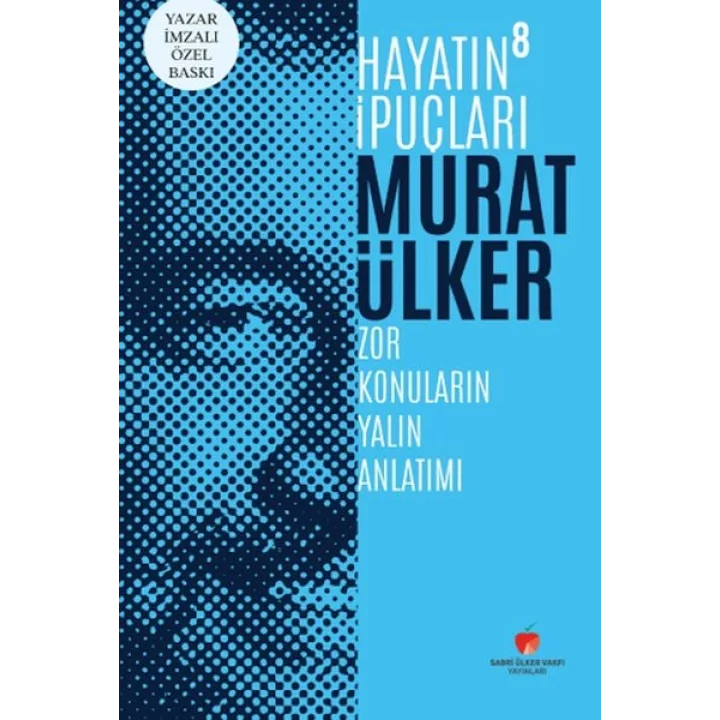 Hayatın İpuçları 8 - Yazar İmzalı Özel Baskı (Ciltli)