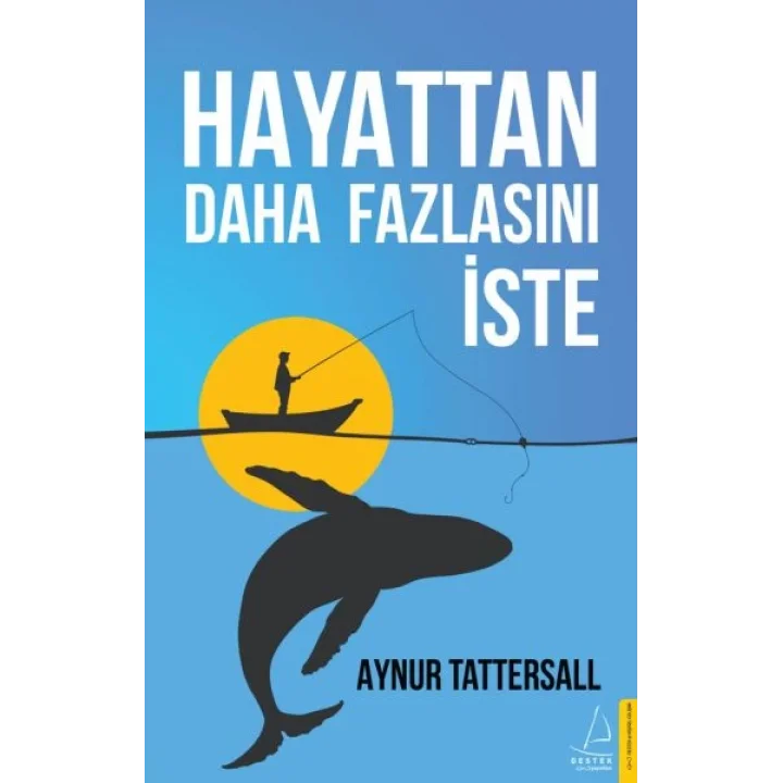 Hayattan Daha Fazlasını İste