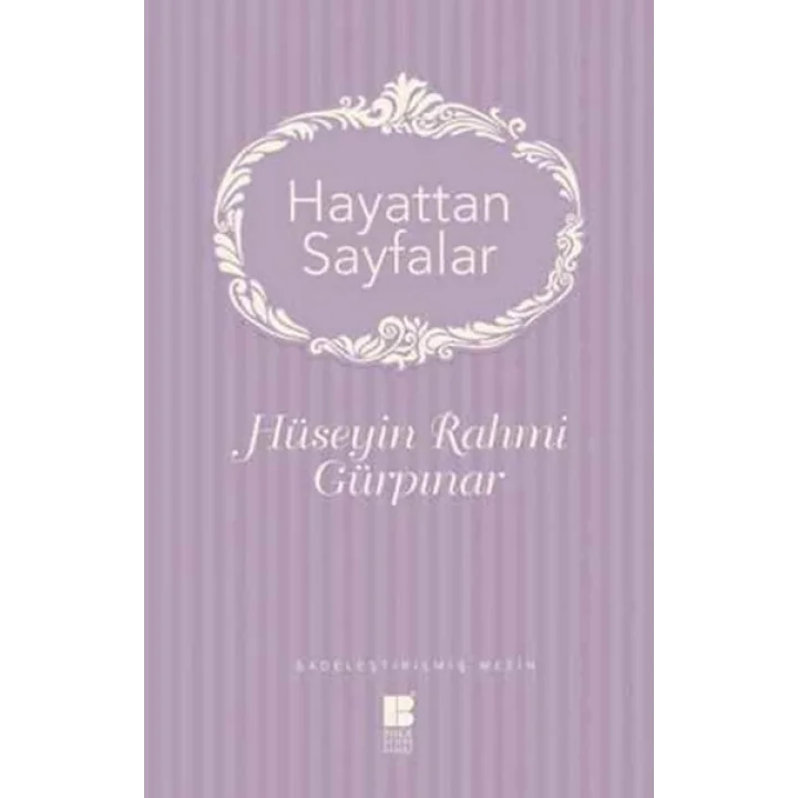 Hayattan Sayfalar - Sadeleştirilmiş Metin