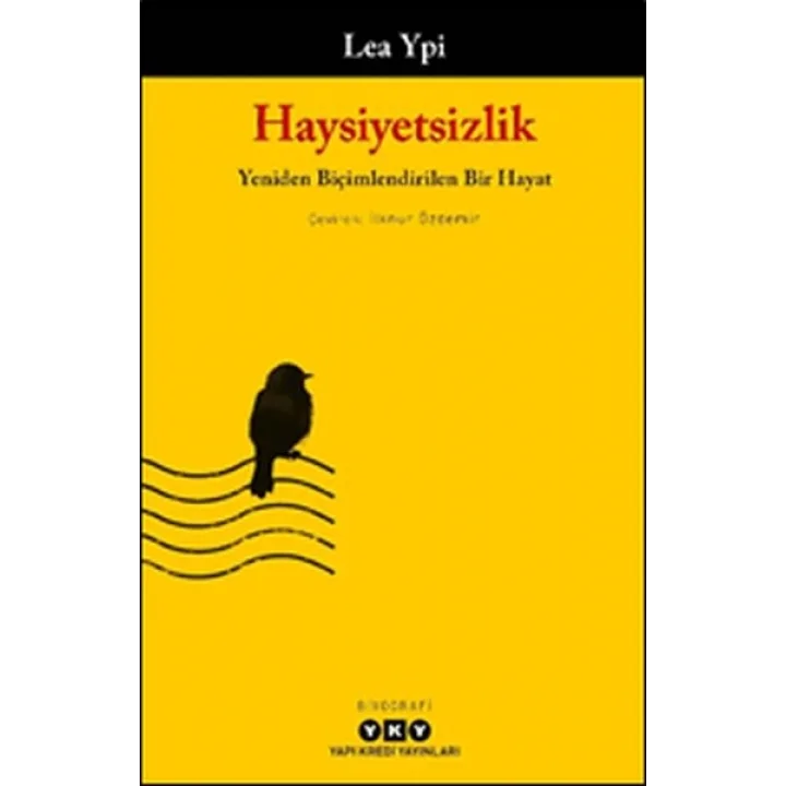Haysiyetsizlik - Yeniden Biçimlendirilen Bir Hayat