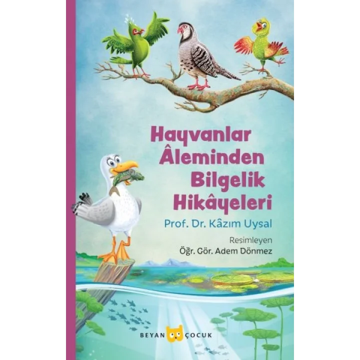 Hayvanlar Aleminden Bilgelik Hikayeleri