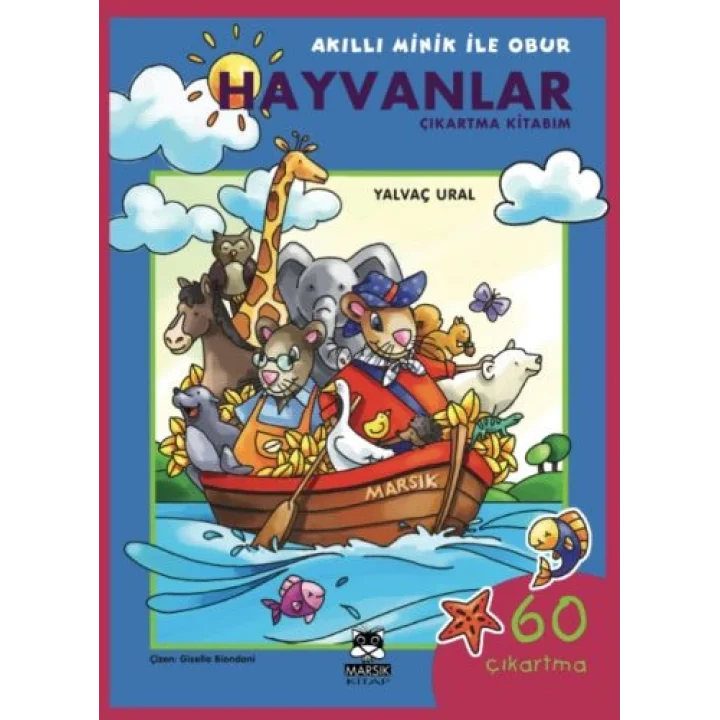 Hayvanlar Çıkartma Kitabım / Akıllı Minik ile Obur Dizisi