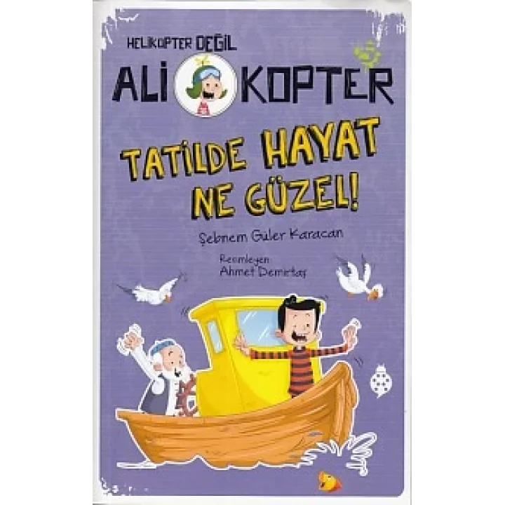 Helikopter Değil Ali kopter 5 - Tatilde Hayat Ne Güzel