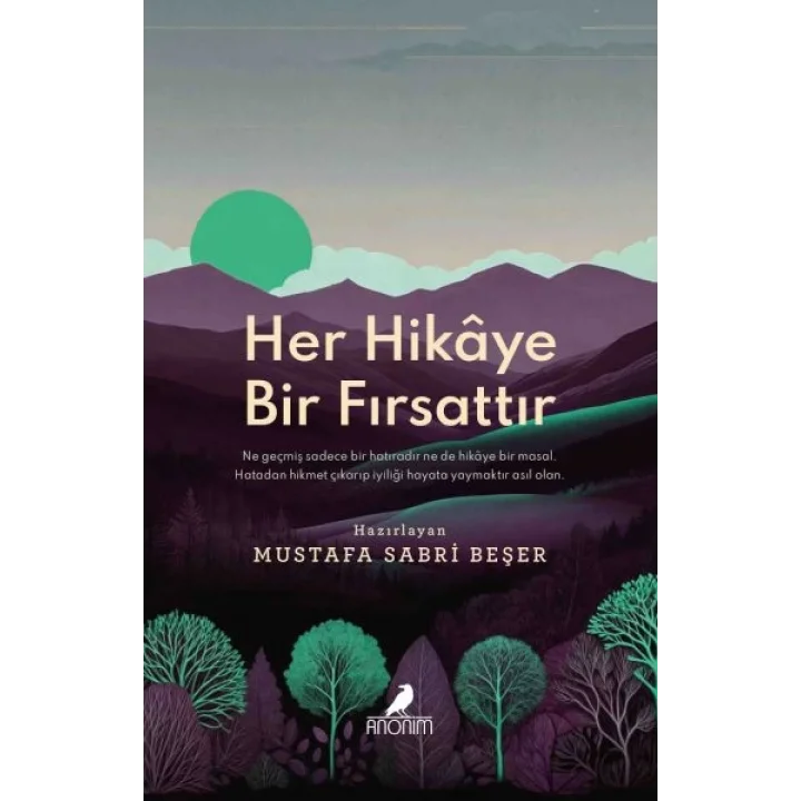 Her Hikâye Bir Fırsattır