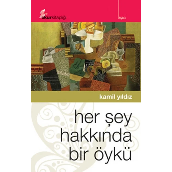 Her Şey Hakkında Bir Öykü