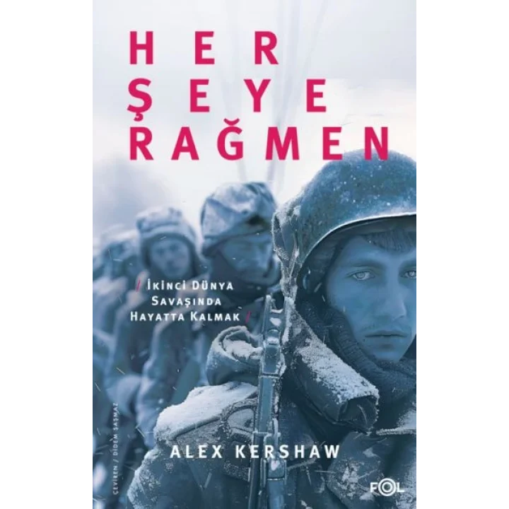 Her Şeye Rağmen – II. Dünya Savaşı’nda Hayatta Kalmak