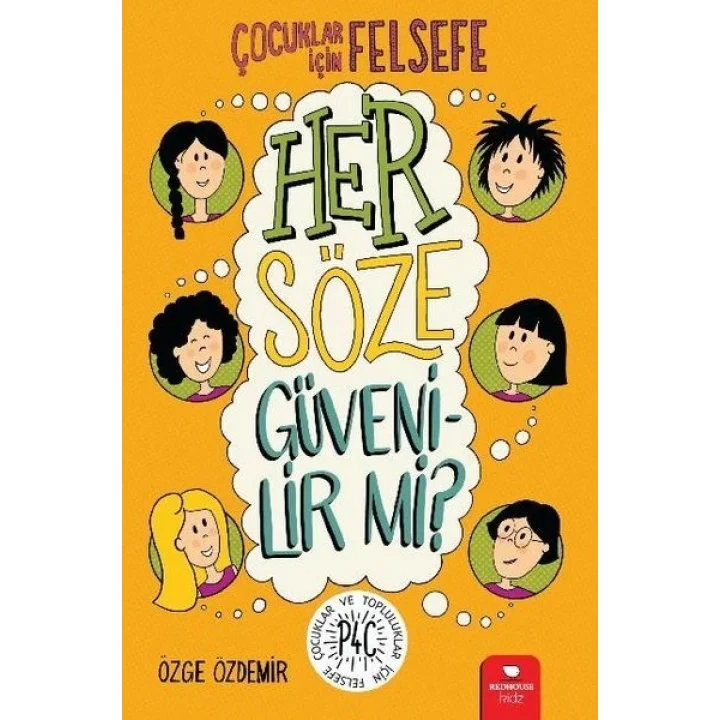 Her Söze Güvenilir mi? - Çocuklar İçin Felsefe