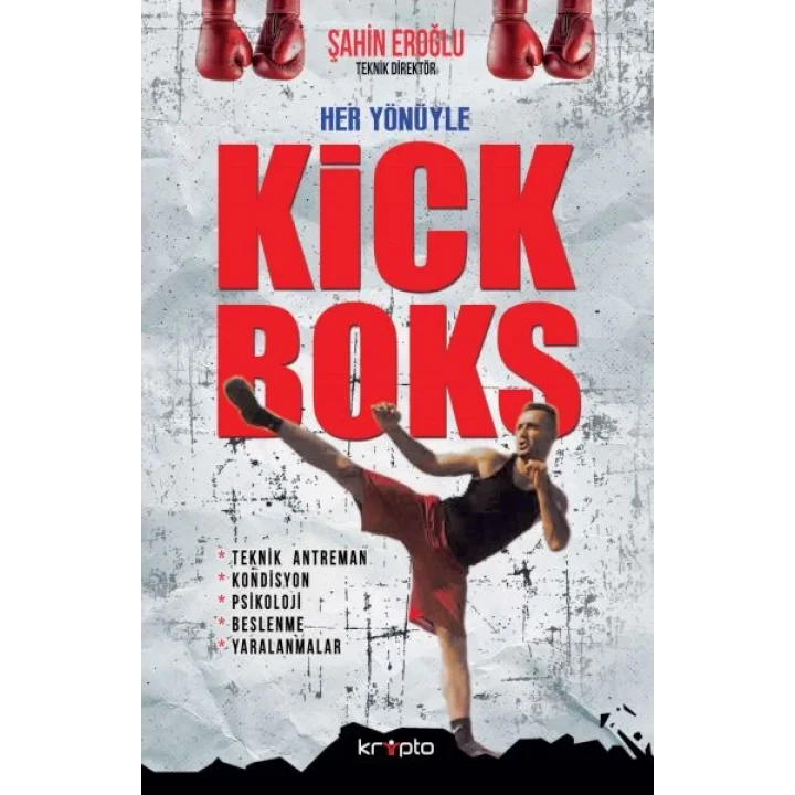 Her Yönüyle Kick Boks