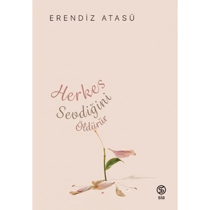 Herkes Sevdiğini Öldürür
