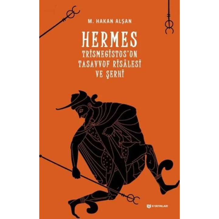 Hermes Trismegistusun Tasavvuf Risalesi ve Şerhi
