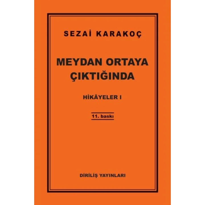 Hikayeler 1 - Meydan Ortaya Çıktığında