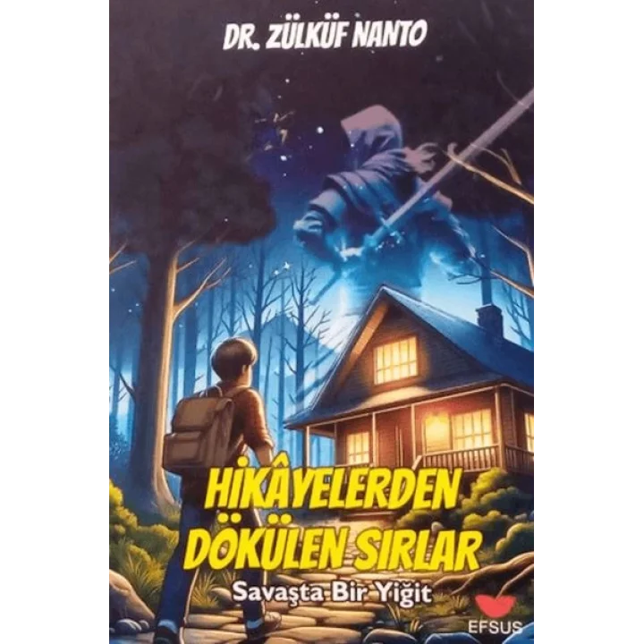 Hikayelerden Dökülen Sırlar;Savaşta Bir Yiğit