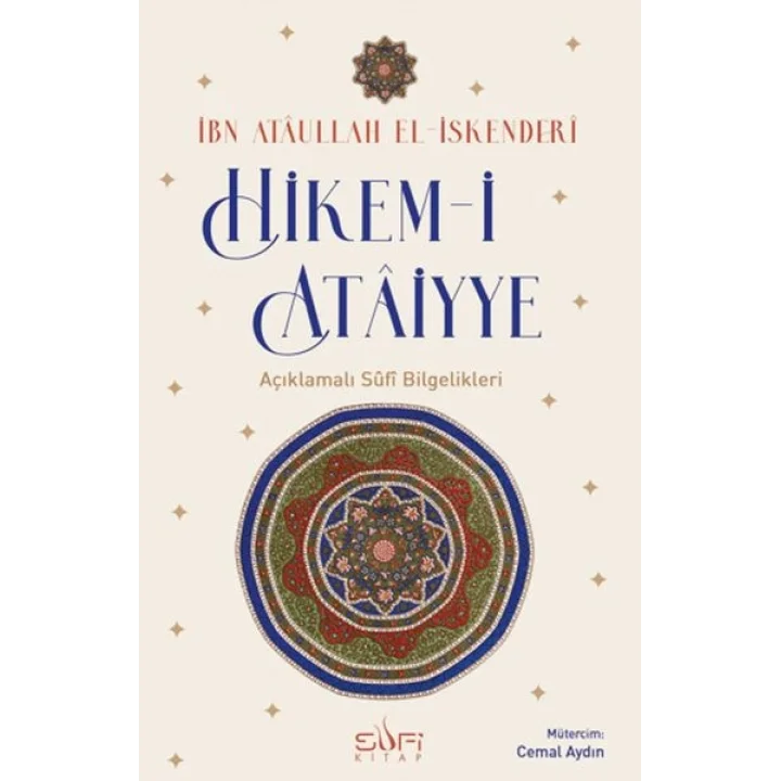 Hikem-i Ataiyye Açıklamalı Sufi Bilgelikleri